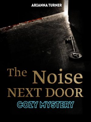 cover image of The Noise Next Door